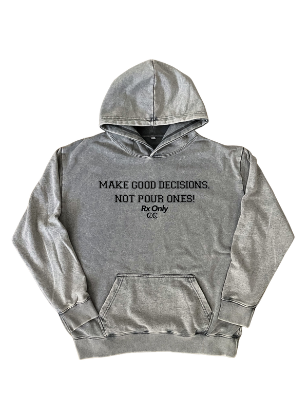 Decisions Hoodie (Gray Mineral Wash)