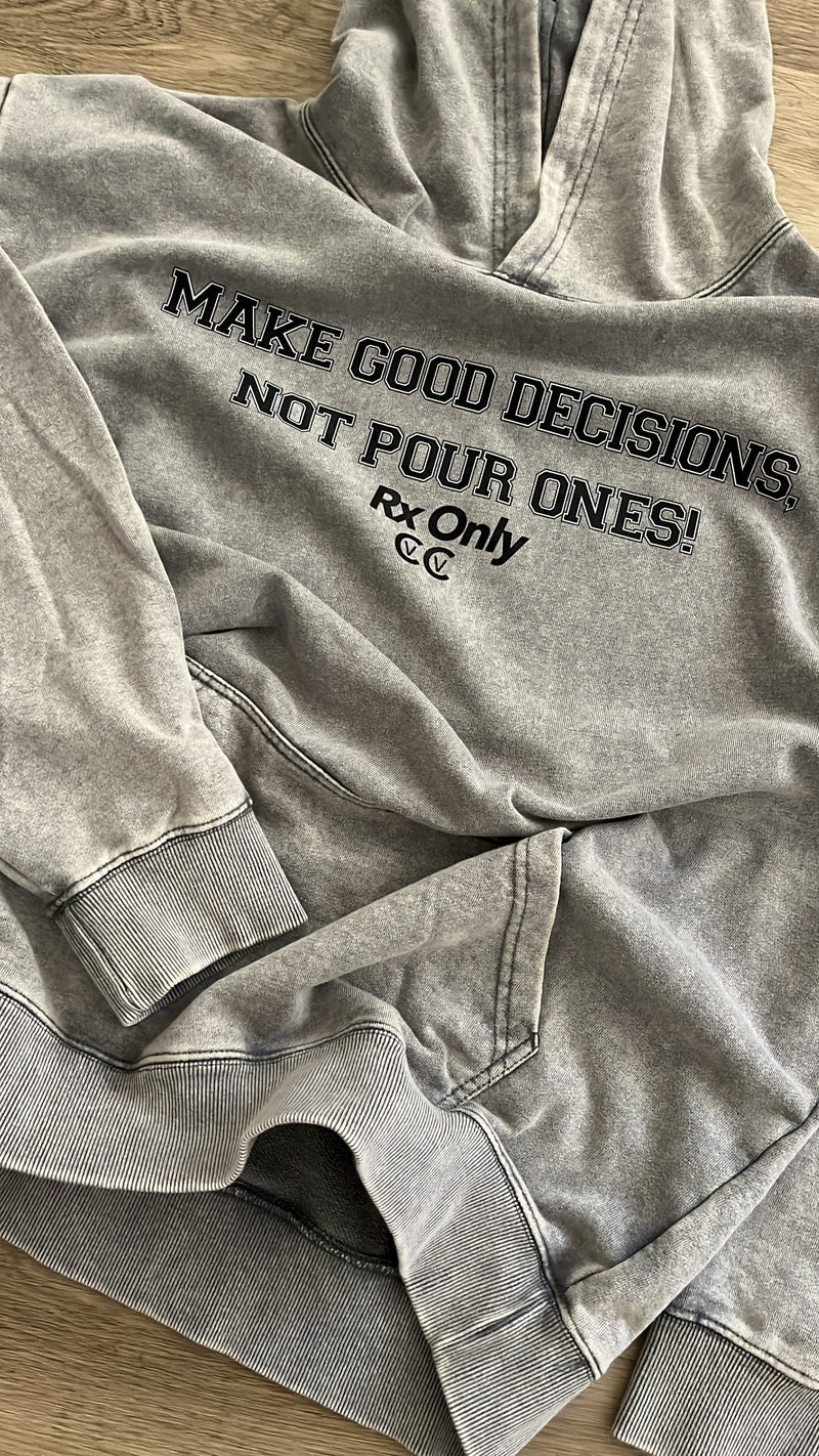 Decisions Hoodie (Gray Mineral Wash)