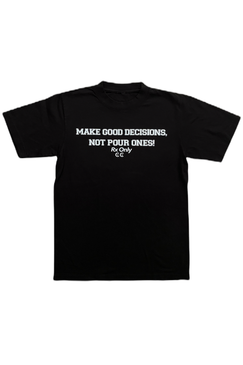 Decisions Tee