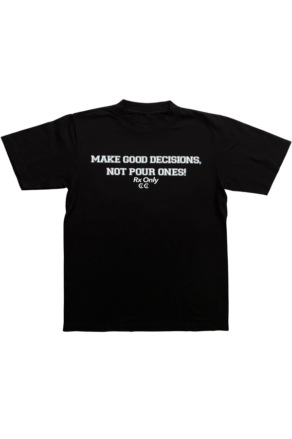 Decisions T-Shirt